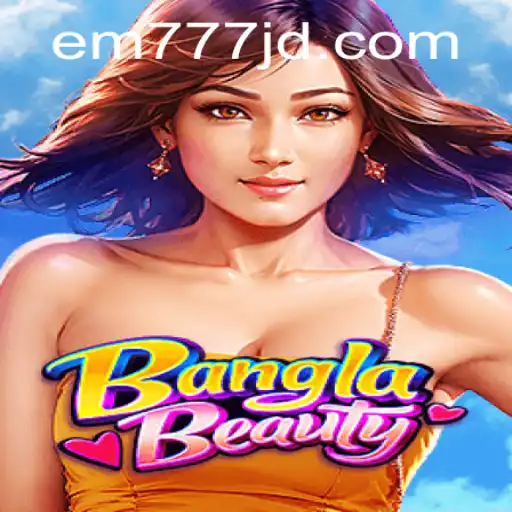 Discovering BanglaBeauty: An Immersive Journey with em777