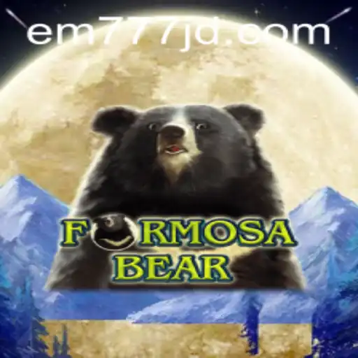 Exploring the World of FormosaBear: A Deep Dive into the Game 'em777'